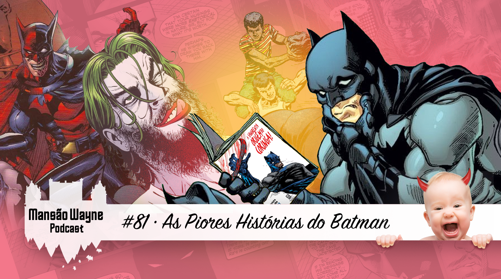 As Piores Histórias do Batman – Podcast #81 – Mansão Wayne