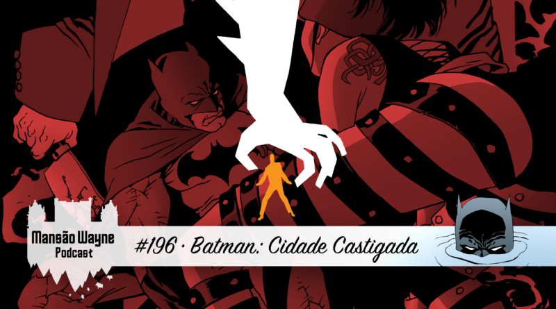 Batman: Cidade Castigada • MW #196