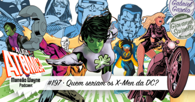 Quem seriam os X-Men da DC? • MW #197 • c/ Nerd Vintage