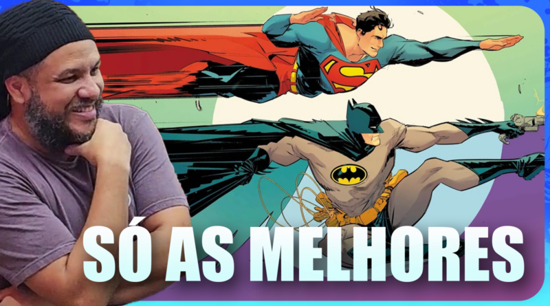 AS MELHORES HISTÓRIAS BATMAN E SUPERMAN • c/ Jefferson Costa e Thiago Cardim