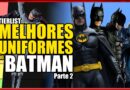 MELHORES uniformes do BATMAN • TIERLIST (Parte 2)