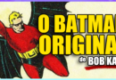 O Batman original tinha um visual BEM DIFERENTE