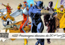 Personagens obscuros da DC que o James Gunn poderia usar…. • MW #222