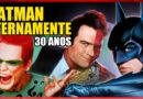 Batman Eternamente – 30 anos de mamilos polêmicos