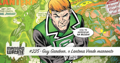 Guy Gardner, o Lanterna Verde marrento • MW #225 • c/ Marcel Kosugi
