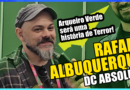 Rafael Albuquerque – Artista fala de Arqueiro Verde Absolute, Superman, Batman e mais!