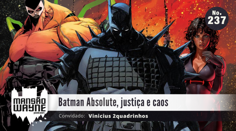Batman Absolute, justiça e caos • MW #237 • c/ Vinicius 2quadrinhos