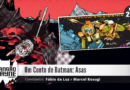 Um Conto de Batman: Asas • MW #241 • c/ Fábio da Luz e Marcel Kosugi
