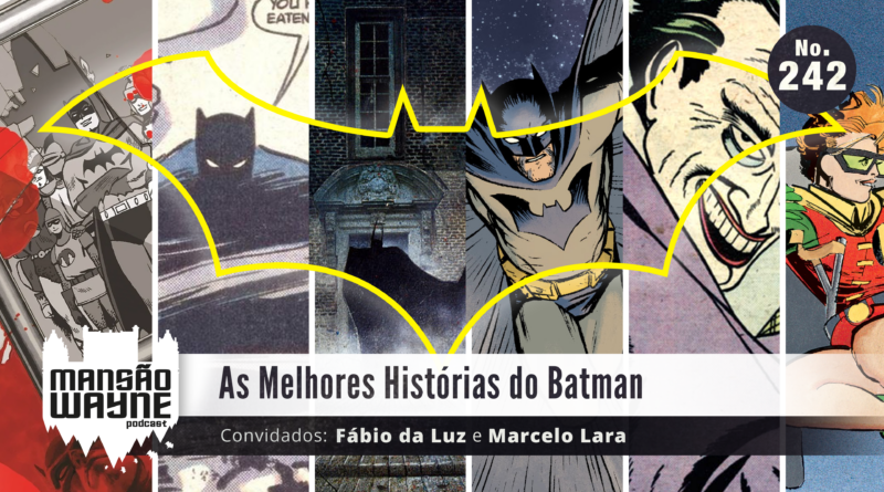 As Melhores Histórias do Batman • MW #242 • c/ Fábio da Luz e Marcelo Lara