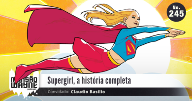 Supergirl, a história completa • MW #245 • c/ Claudio Basilio