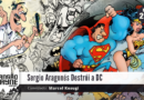 Sergio Aragonés Destrói a DC • MW #248 • c/ Marcel Kosugi