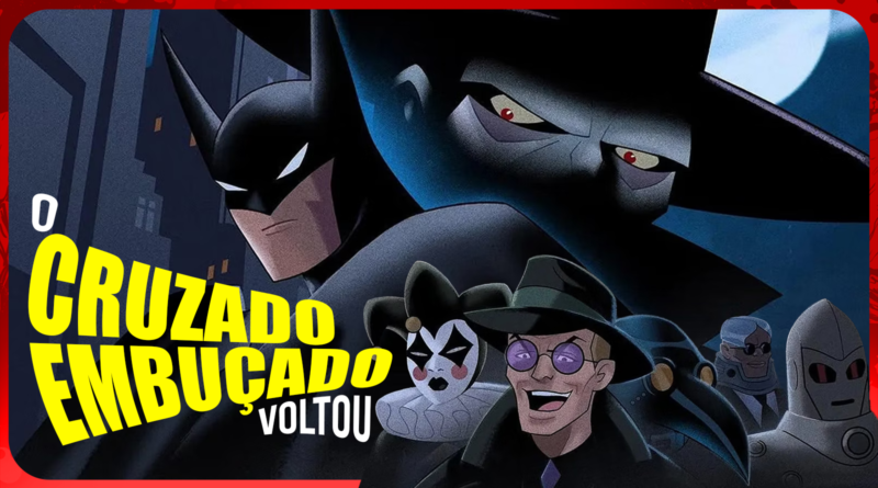 Batman: Cruzado Encapuzado – Análise da 2ª temporada