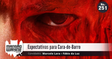 Expectativas para Cara-de-Barro • MW #251 • c/ Fábio da Luz e Marcelo Lara